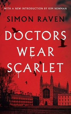 Doctors Wear Scarlet (Valancourt 20th Century Classics) by Raven, Simon