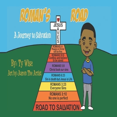 Roman's Road: A Journey to Salvation by The Artist, Aaron