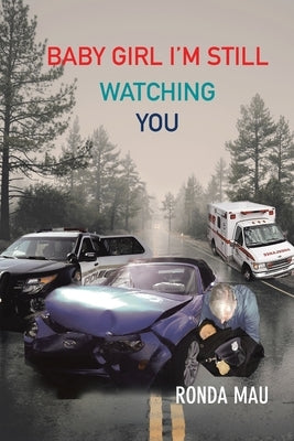 Baby Girl I'm Still Watching You by Mau, Ronda