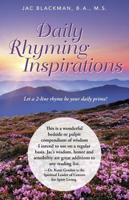 Daily Rhyming Inspirations: Let a 2-Line Rhyme Be Your Daily Prime! by Blackman, B. a. M. S. Jac
