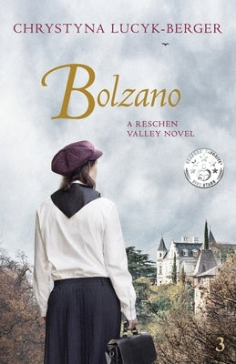 Bolzano: Reschen Valley Part 3 by Lucyk-Berger, Chrystyna