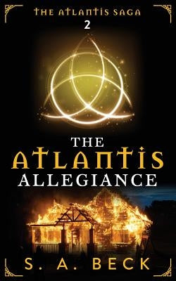The Atlantis Allegiance by Beck, S. a.