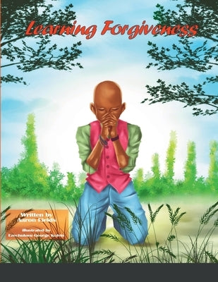 Learning Forgiveness by Fields, Aaron