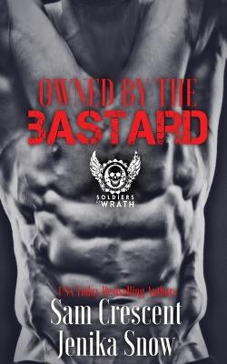 Owned by the Bastard by Crescent, Sam