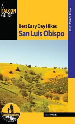 Best Easy Day Hikes San Luis Obispo by Riedel, Allen