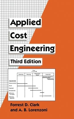 Applied Cost Engineering by Clark, Forrest