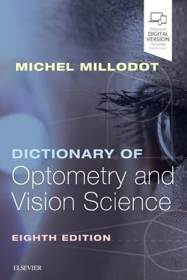 Dictionary of Optometry and Vision Science by Millodot, Michel