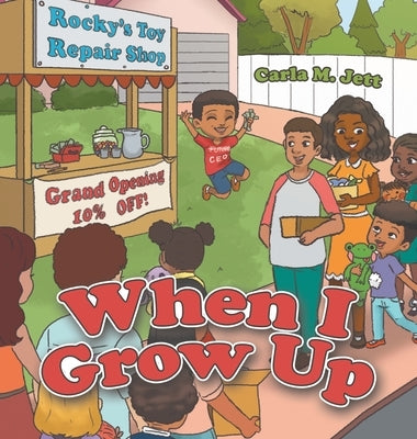 When I Grow Up by Jett, Carla M.