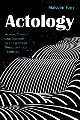 Actology by Torry, Malcolm