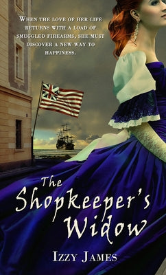 The Shopkeeper's Widow by James, Izzy