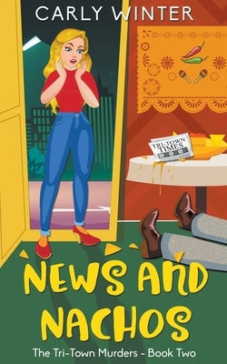 News and Nachos by Winter, Carly