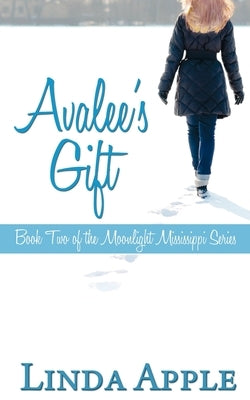Avalee's Gift by Apple, Linda