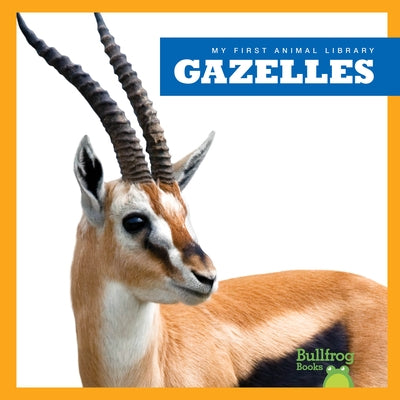 Gazelles by Nelson, Penelope S.