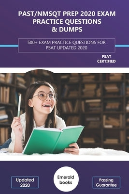 PSAT/NMSQT Prep 2020 Exam Practice Questions & Dumps: 500+ Exam Practice Questions for PSAT Updated 2020 by Books, Emerald