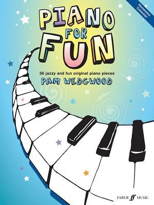 Piano for Fun: Elementary Collection by Wedgwood, Pam