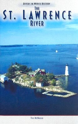 The St. Lawrence River by McNeese, Tim