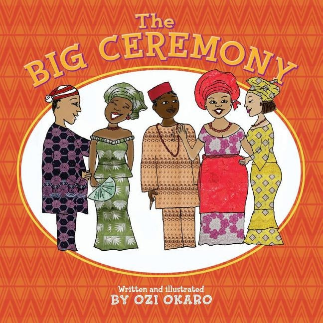 The Big Ceremony by Okaro, Ozi