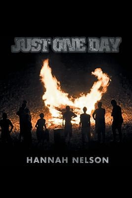 Just One Day by Nelson, Hannah
