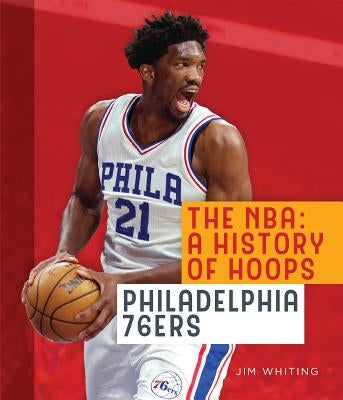 Philadelphia 76ers by Whiting, Jim