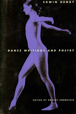 Dance Writings and Poetry by Denby, Edwin
