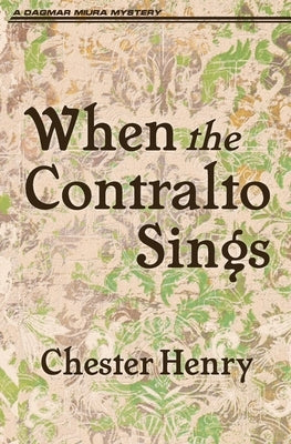 When the Contralto Sings by Henry, Chester