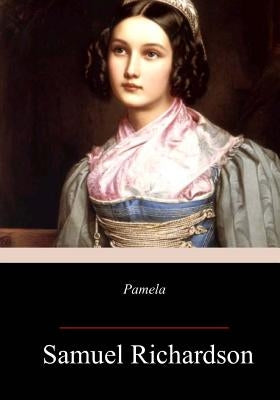 Pamela by Richardson, Samuel