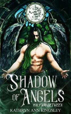 Shadow Of Angels by Kingsley, Kathryn Ann