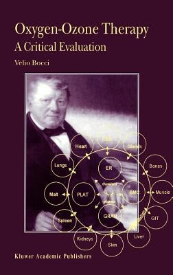 Oxygen-Ozone Therapy: A Critical Evaluation by Bocci, V.