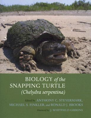 Biology of the Snapping Turtle (Chelydra Serpentina) by Steyermark, Anthony C.