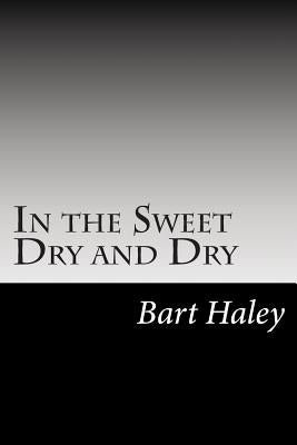 In the Sweet Dry and Dry by Morley, Christopher