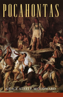 Pocahontas by Woodward, Grace Steele
