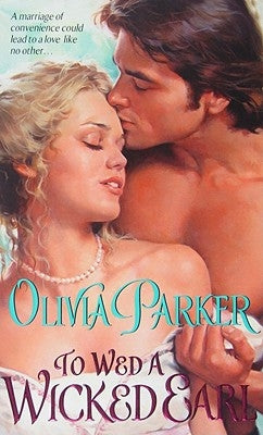 To Wed a Wicked Earl by Parker, Olivia