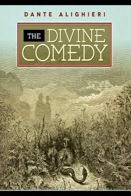 The Divine Comedy by Alighieri, Dante
