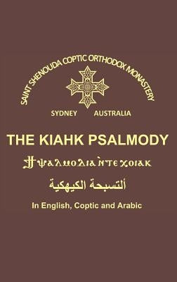 The Kiahk Psalmody by Monastery, St Shenouda