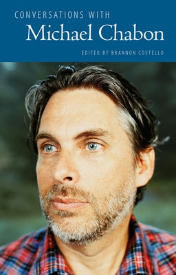 Conversations with Michael Chabon by Costello, Brannon