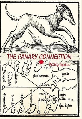 The Canary Connection by Spolin, Phillip