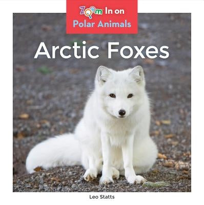 Arctic Foxes by Statts, Leo