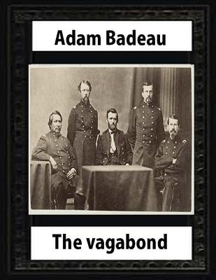The Vagabond (1859) by Adam Badeau by Badeau, Adam