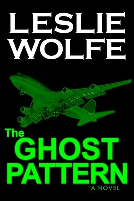 The Ghost Pattern by Wolfe, Leslie