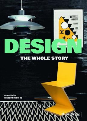 Design: The Whole Story by Wilhide, Elizabeth