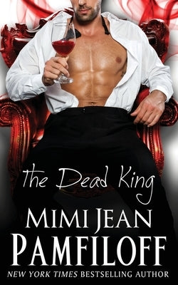 The Dead King by Pamfiloff, Mimi Jean