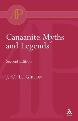Canaanite Myths and Legends by Gibson, John C.