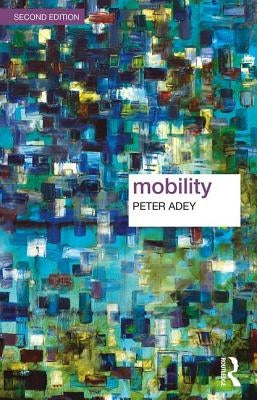 Mobility by Adey, Peter