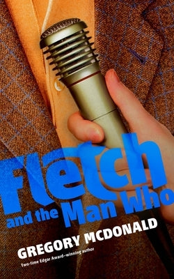 Fletch and the Man Who by McDonald, Gregory