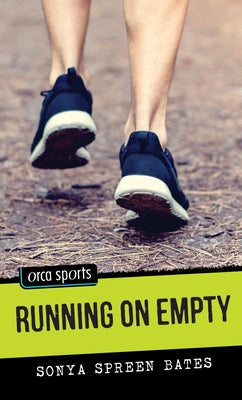 Running on Empty by Bates, Sonya Spreen