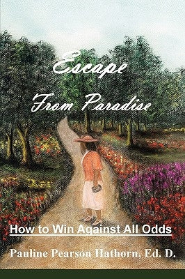Escape from Paradise by Hathorn, Ed D. Pauline Pearson