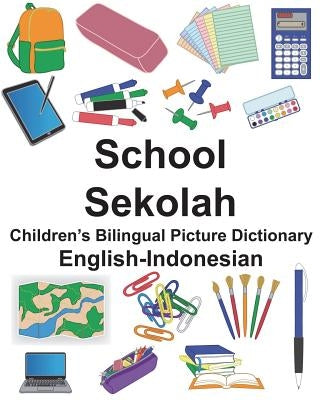 English-Indonesian School/Sekolah Children's Bilingual Picture Dictionary by Carlson, Suzanne