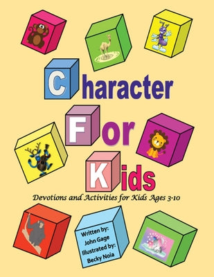 Character For Kids by Gage, John