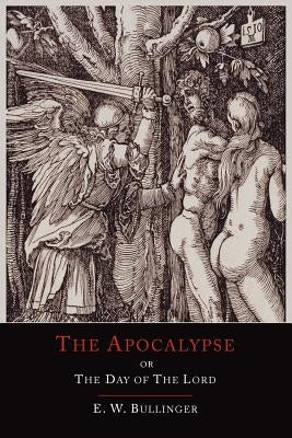 Commentary on Revelation, or the Apocalypse by Bullinger, E. W.