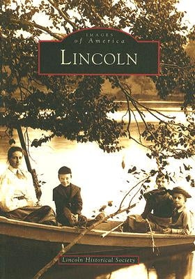 Lincoln by Lincoln Historical Society